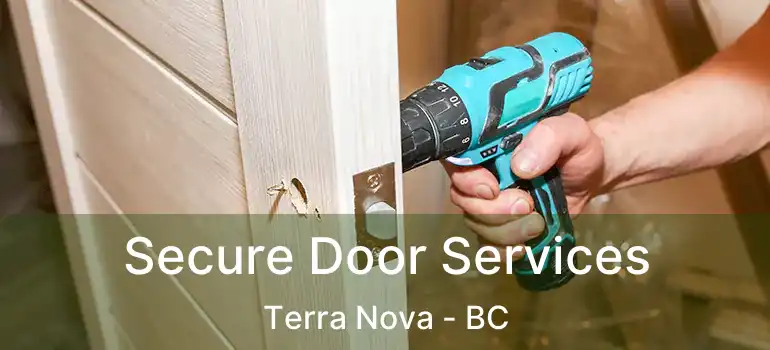  Secure Door Services Terra Nova - BC