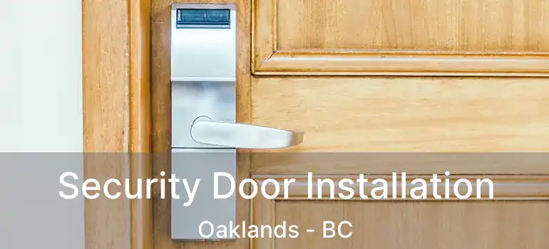  Security Door Installation Oaklands - BC