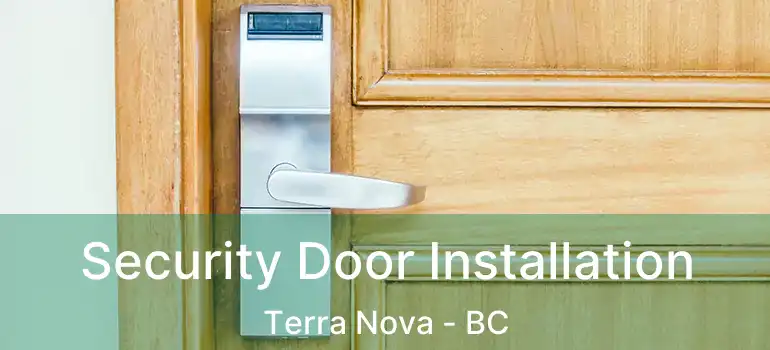  Security Door Installation Terra Nova - BC