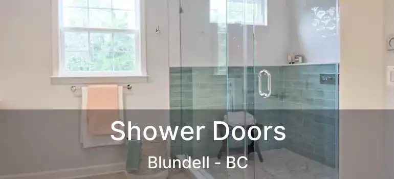 Shower Doors Blundell - BC