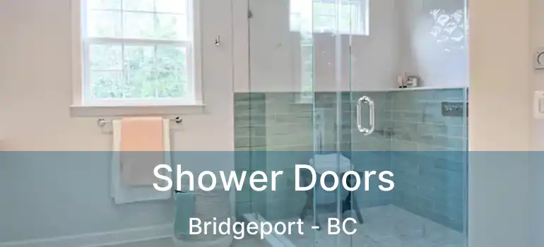  Shower Doors Bridgeport - BC