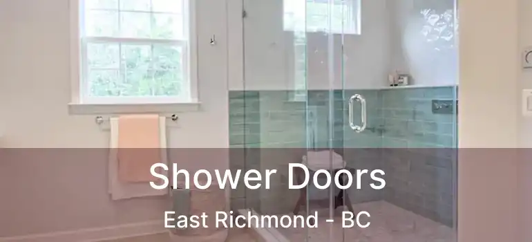  Shower Doors East Richmond - BC