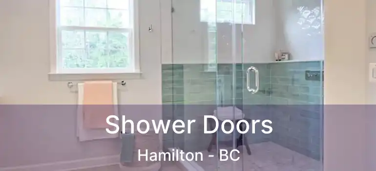  Shower Doors Hamilton - BC