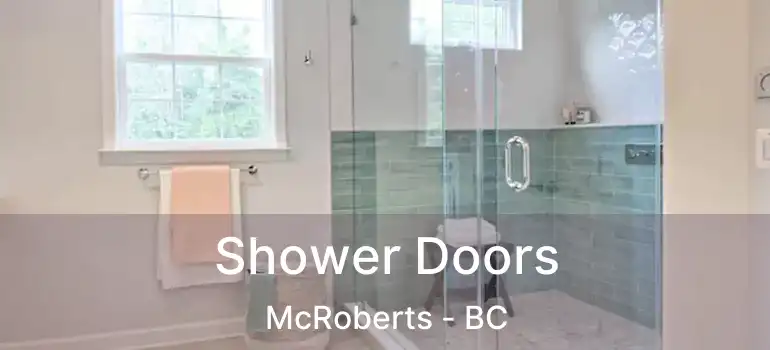  Shower Doors McRoberts - BC