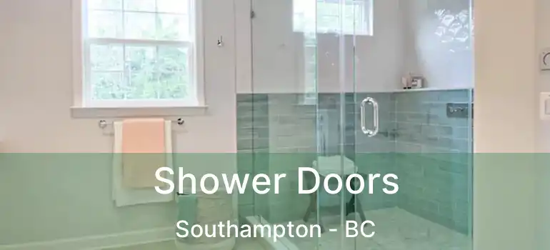  Shower Doors Southampton - BC