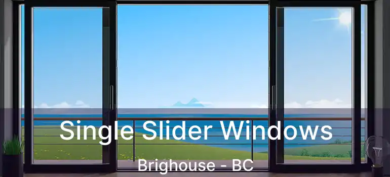  Single Slider Windows Brighouse - BC