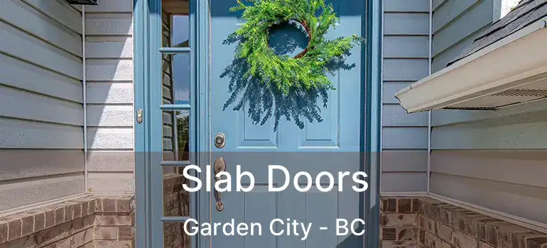  Slab Doors Garden City - BC