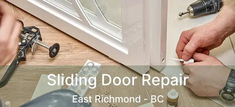  Sliding Door Repair East Richmond - BC
