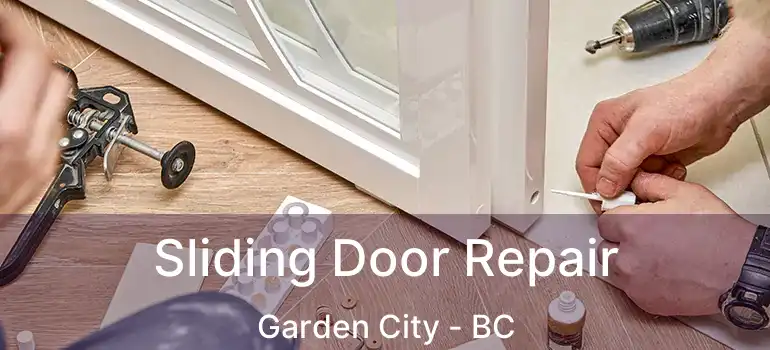  Sliding Door Repair Garden City - BC