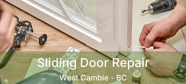  Sliding Door Repair West Cambie - BC