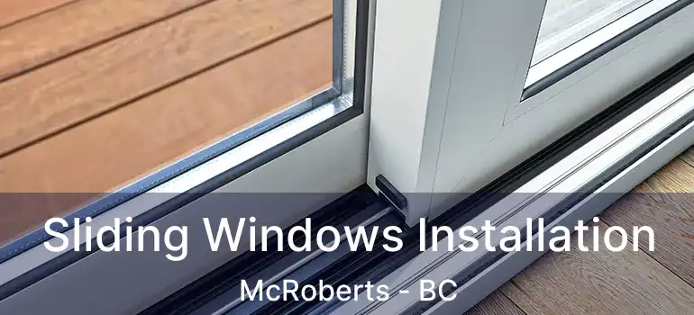  Sliding Windows Installation McRoberts - BC