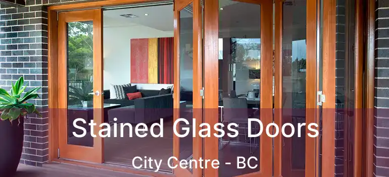  Stained Glass Doors City Centre - BC