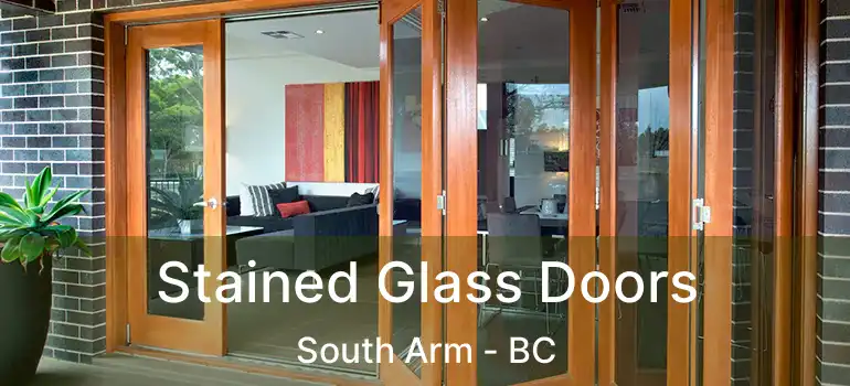  Stained Glass Doors South Arm - BC