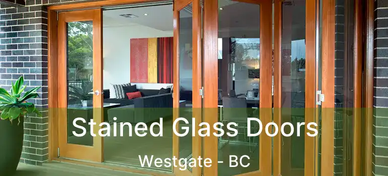  Stained Glass Doors Westgate - BC