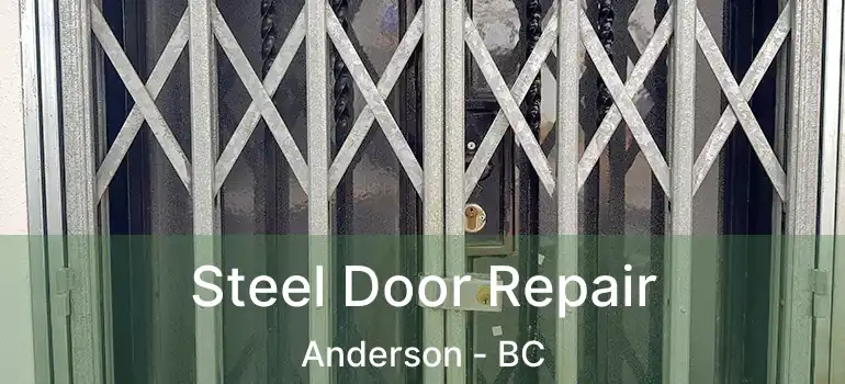  Steel Door Repair Anderson - BC