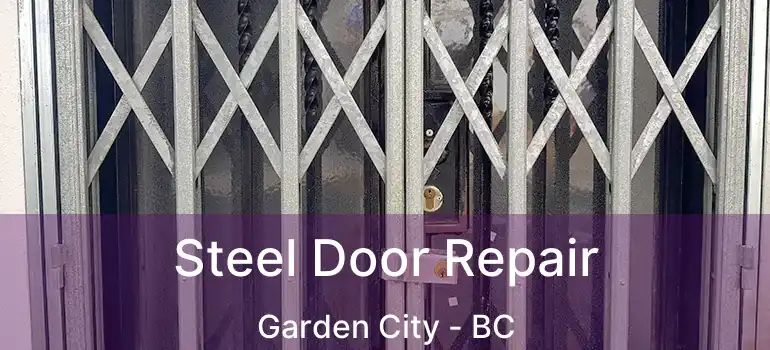  Steel Door Repair Garden City - BC