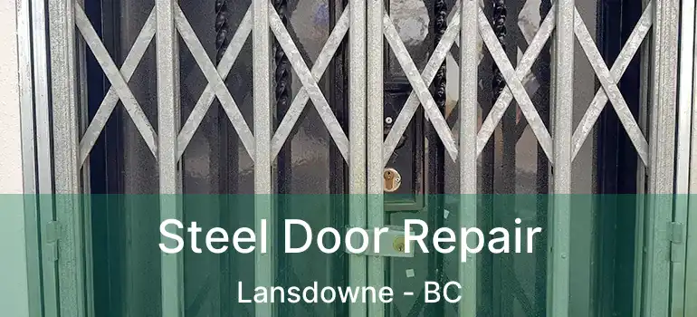  Steel Door Repair Lansdowne - BC
