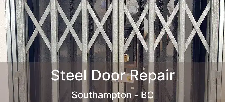  Steel Door Repair Southampton - BC