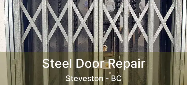  Steel Door Repair Steveston - BC