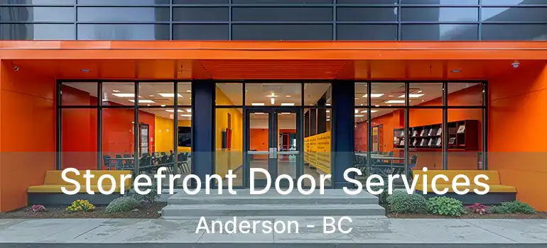  Storefront Door Services Anderson - BC
