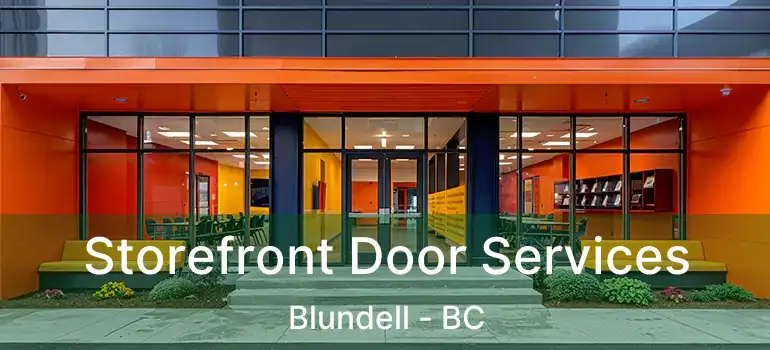  Storefront Door Services Blundell - BC