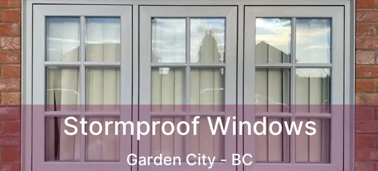 Stormproof Windows Garden City - BC