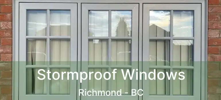  Stormproof Windows Richmond - BC
