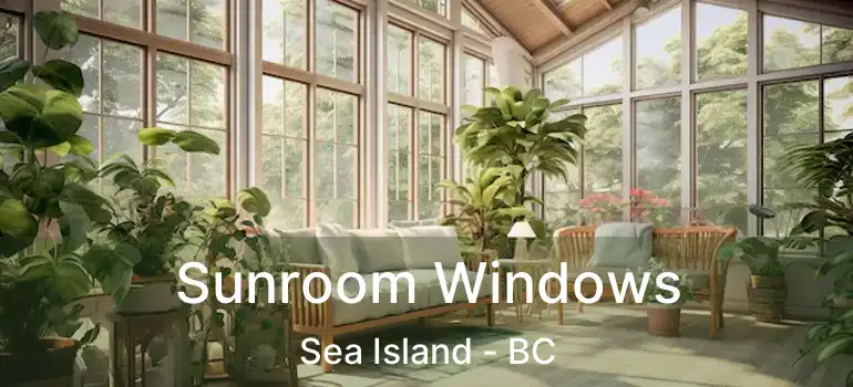  Sunroom Windows Sea Island - BC