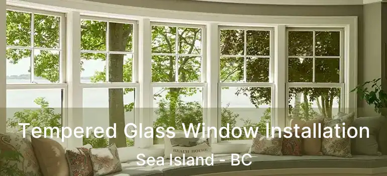  Tempered Glass Window Installation Sea Island - BC