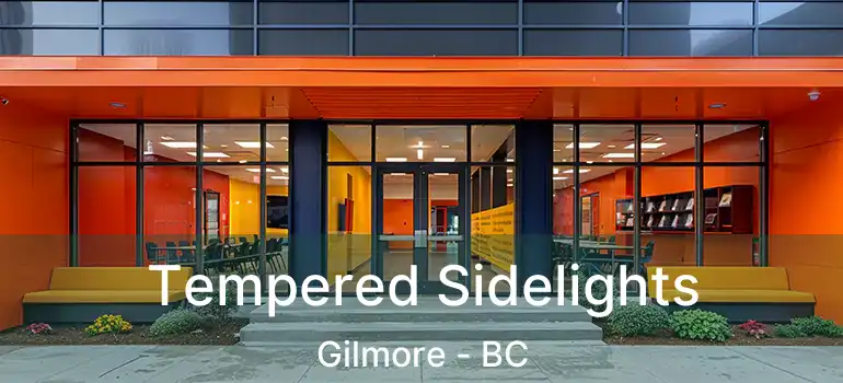  Tempered Sidelights Gilmore - BC