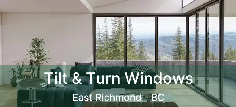 Tilt & Turn Windows East Richmond - BC