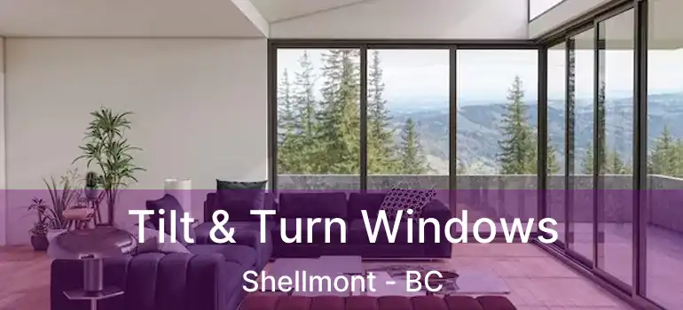  Tilt & Turn Windows Shellmont - BC
