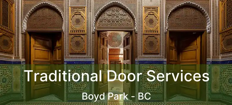  Traditional Door Services Boyd Park - BC