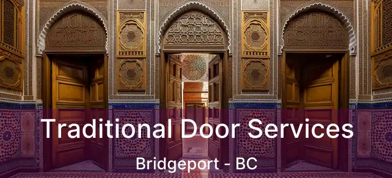  Traditional Door Services Bridgeport - BC