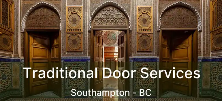  Traditional Door Services Southampton - BC