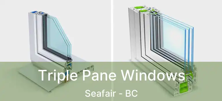  Triple Pane Windows Seafair - BC