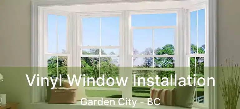  Vinyl Window Installation Garden City - BC