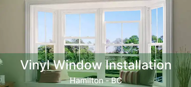 Vinyl Window Installation Hamilton - BC