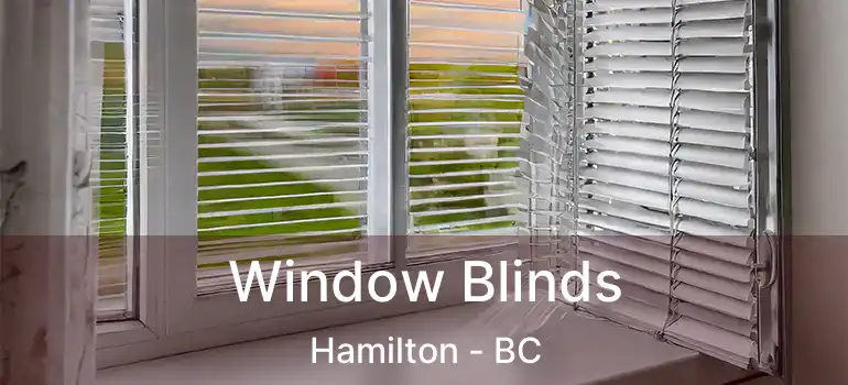  Window Blinds Hamilton - BC