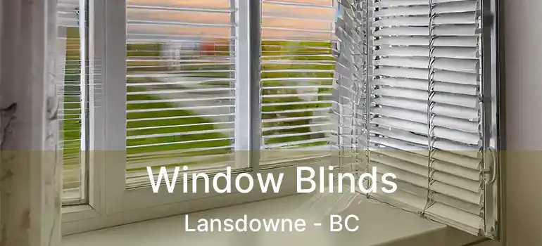  Window Blinds Lansdowne - BC