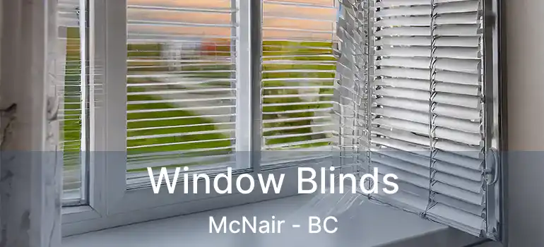  Window Blinds McNair - BC