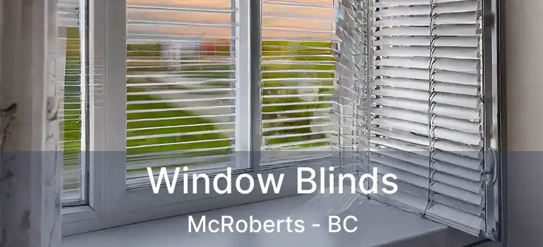  Window Blinds McRoberts - BC