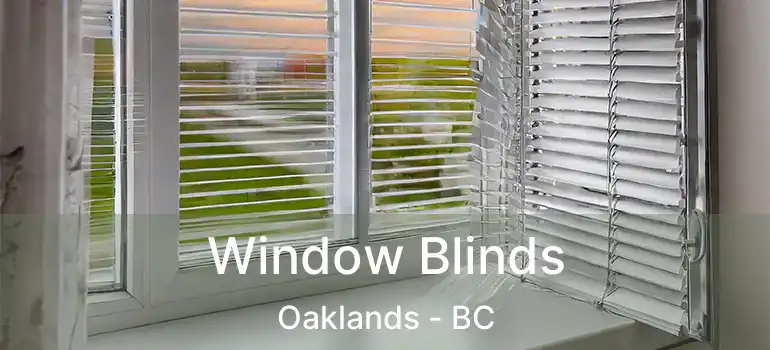  Window Blinds Oaklands - BC