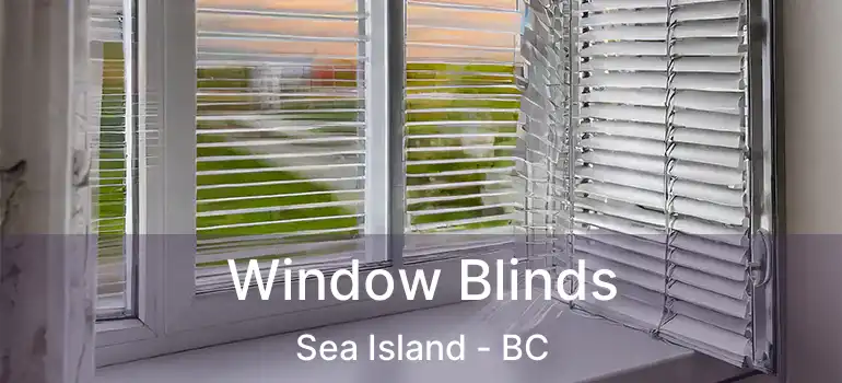  Window Blinds Sea Island - BC