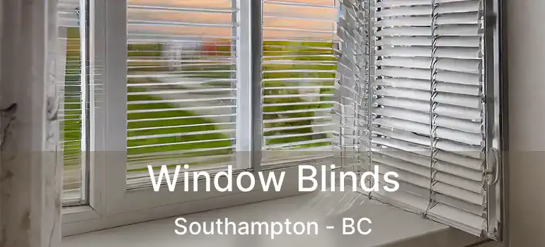  Window Blinds Southampton - BC