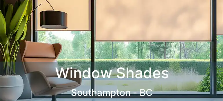  Window Shades Southampton - BC