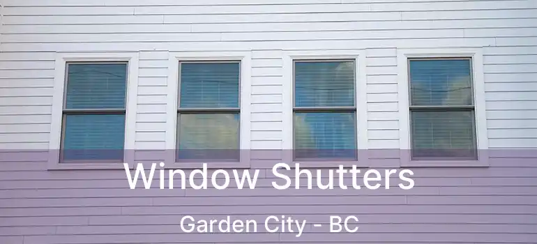 Window Shutters Garden City - BC