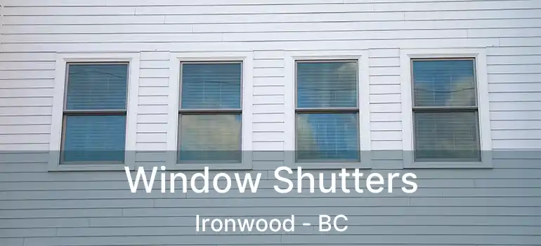  Window Shutters Ironwood - BC
