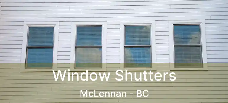  Window Shutters McLennan - BC