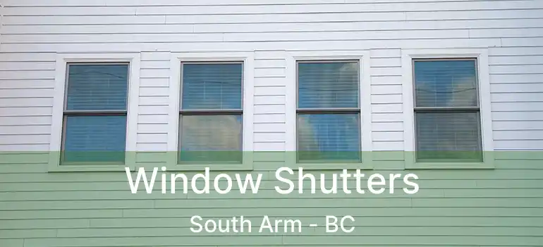  Window Shutters South Arm - BC